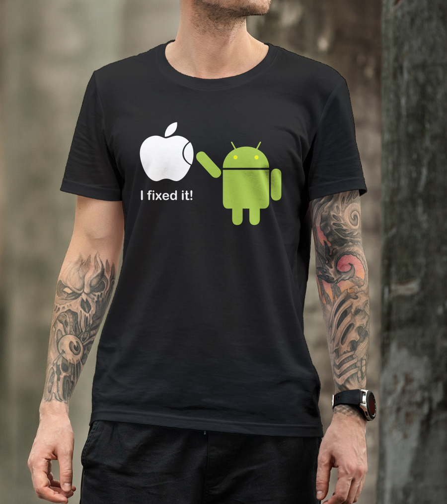 Android Fixing Apple I Fixed It T-Shirt