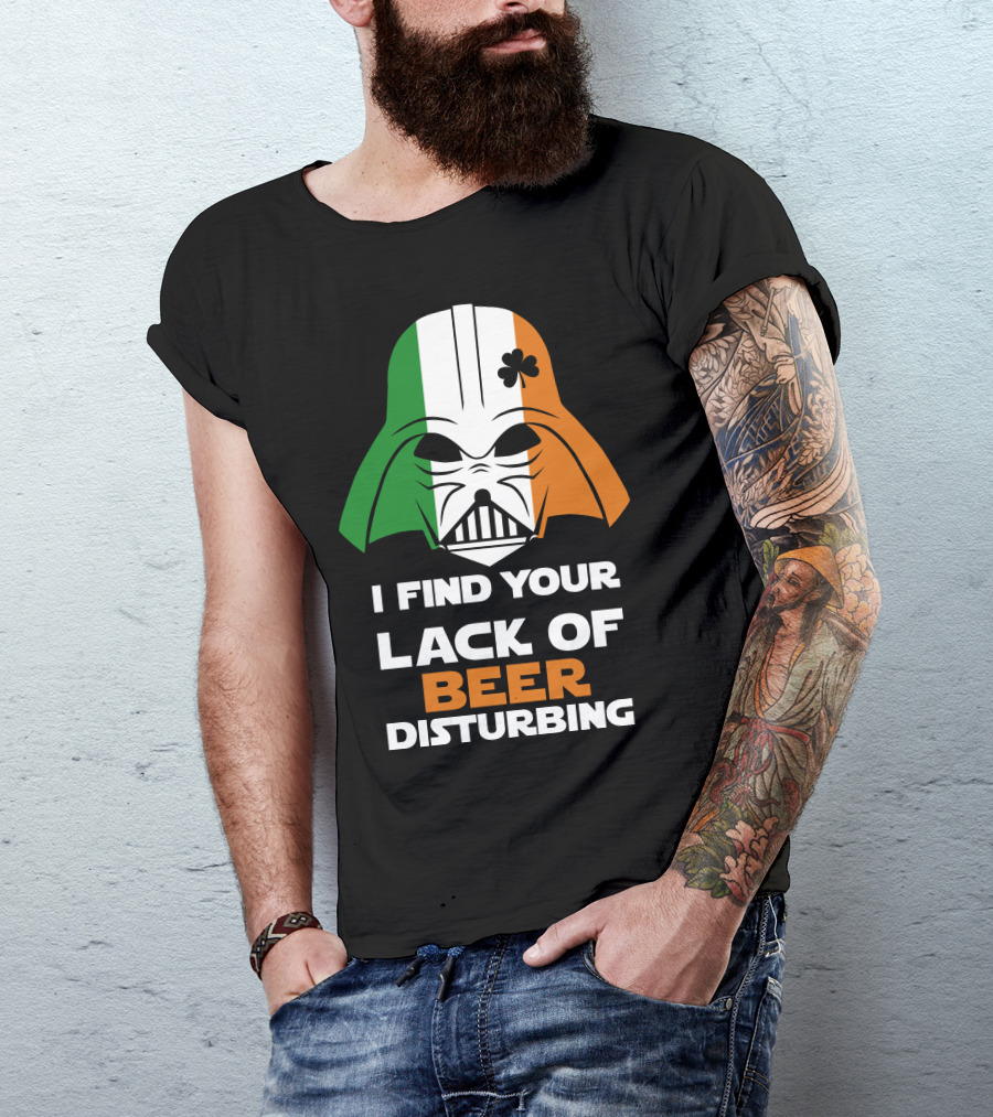 I Find Your Lack Of Beer Disturbing Darth Vader Ireland Flag Shamrock T-Shirt