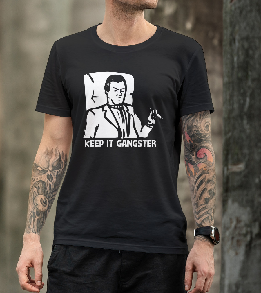 Keep It Gangster Suit Cigar Chair T-Shirt