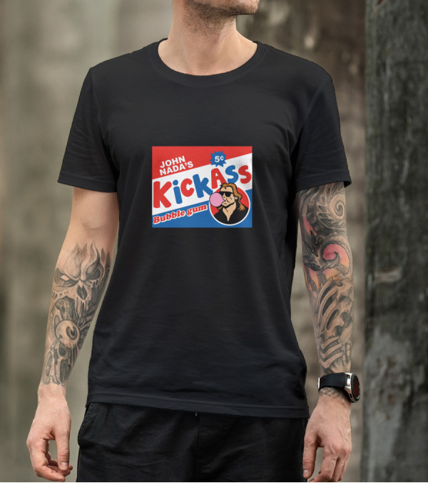 JOHN NADA'S 5¢ KICKASS Bubble Gum T-Shirt