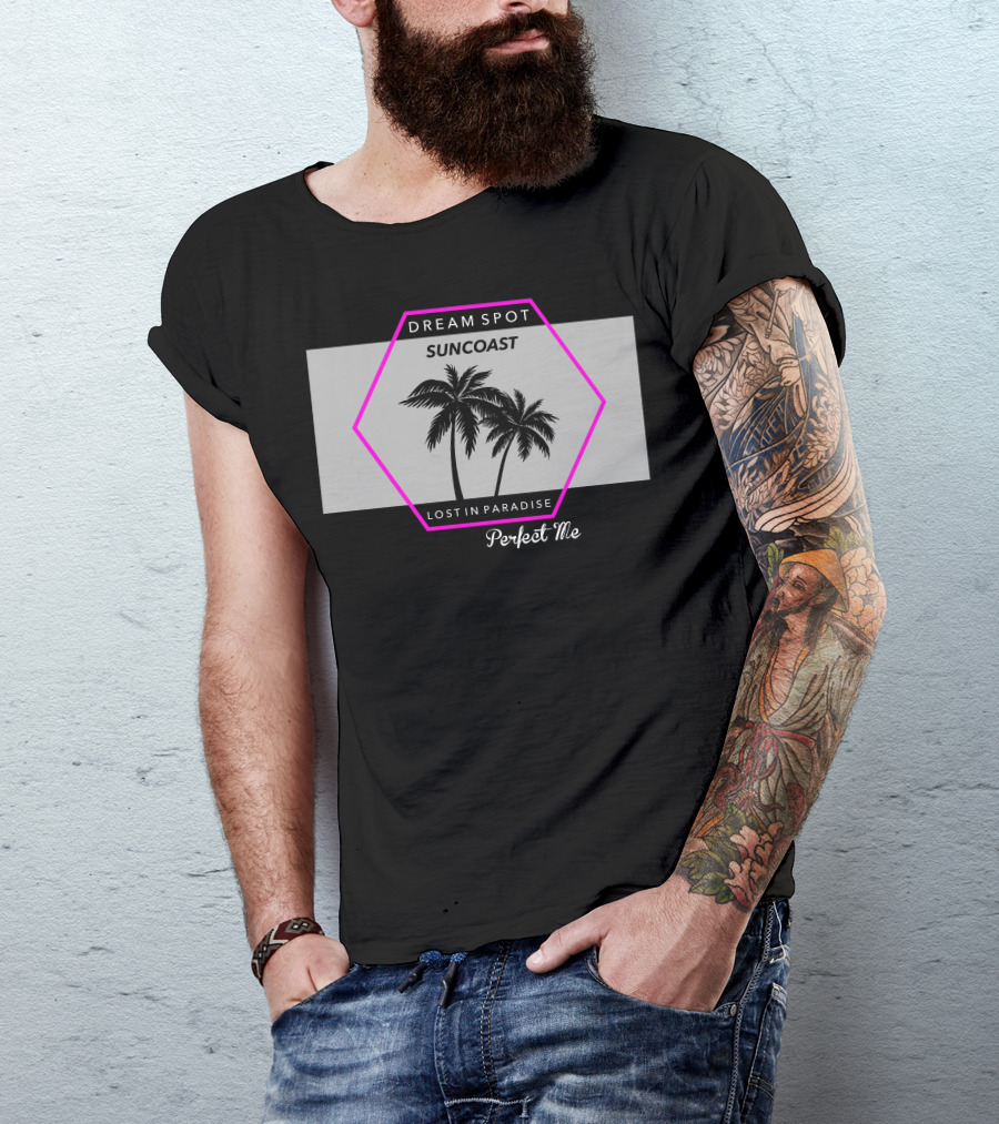 Dream Spot Suncoast Lost In Paradise Perfect Me T-Shirt