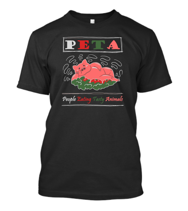 Peta People Eating Tasty Animals Pig T-Shirt
