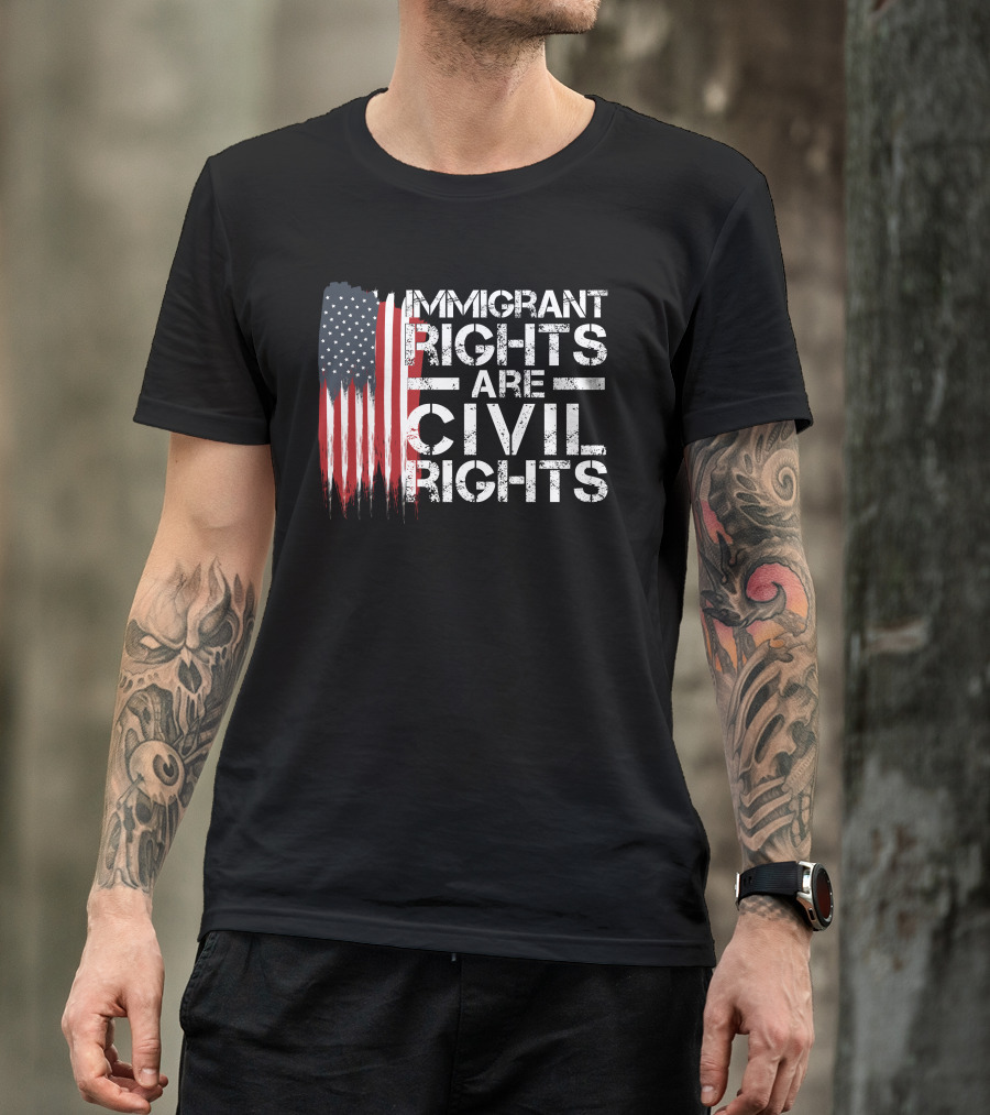 Immigrant Rights Are Civil Rights American Flag T-Shirt