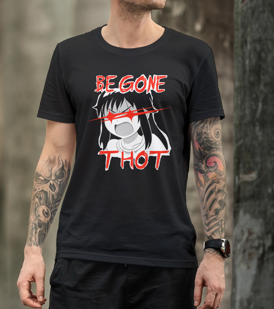 BE GONE THOT Anime Inspired T-Shirt