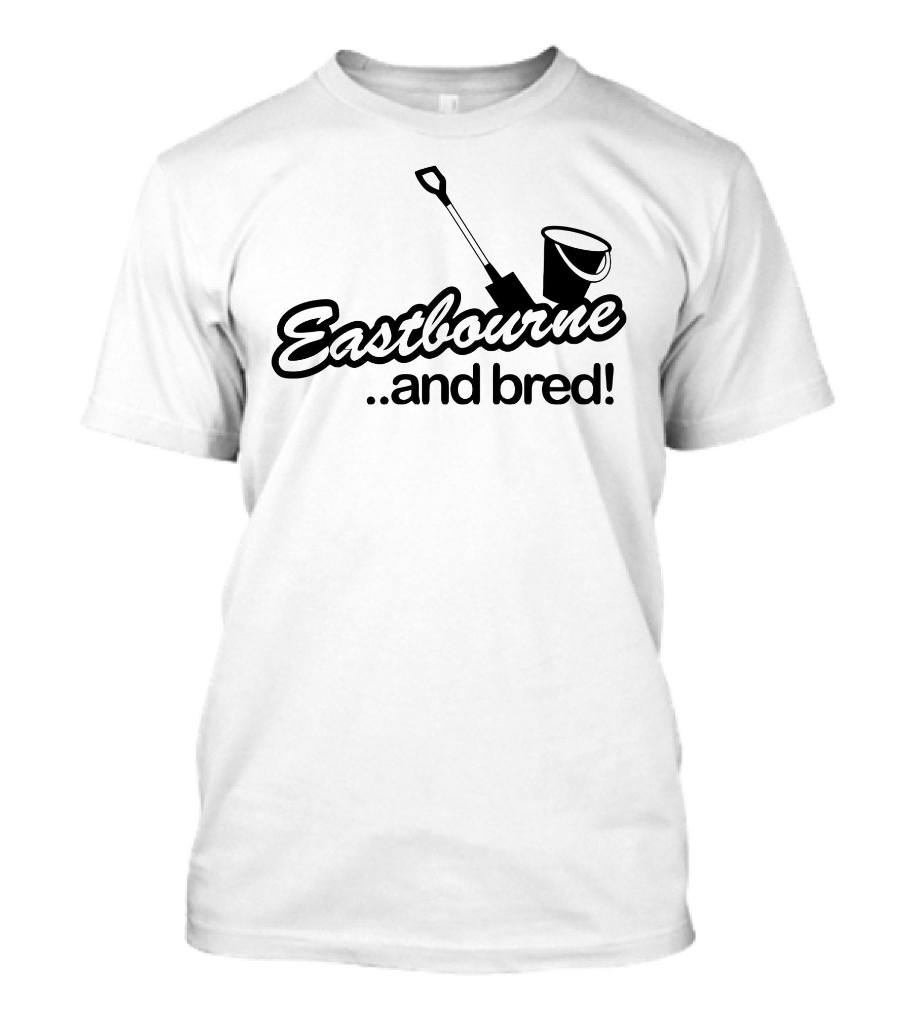 Eastbourne And Bred Bucket And Spade T-Shirt