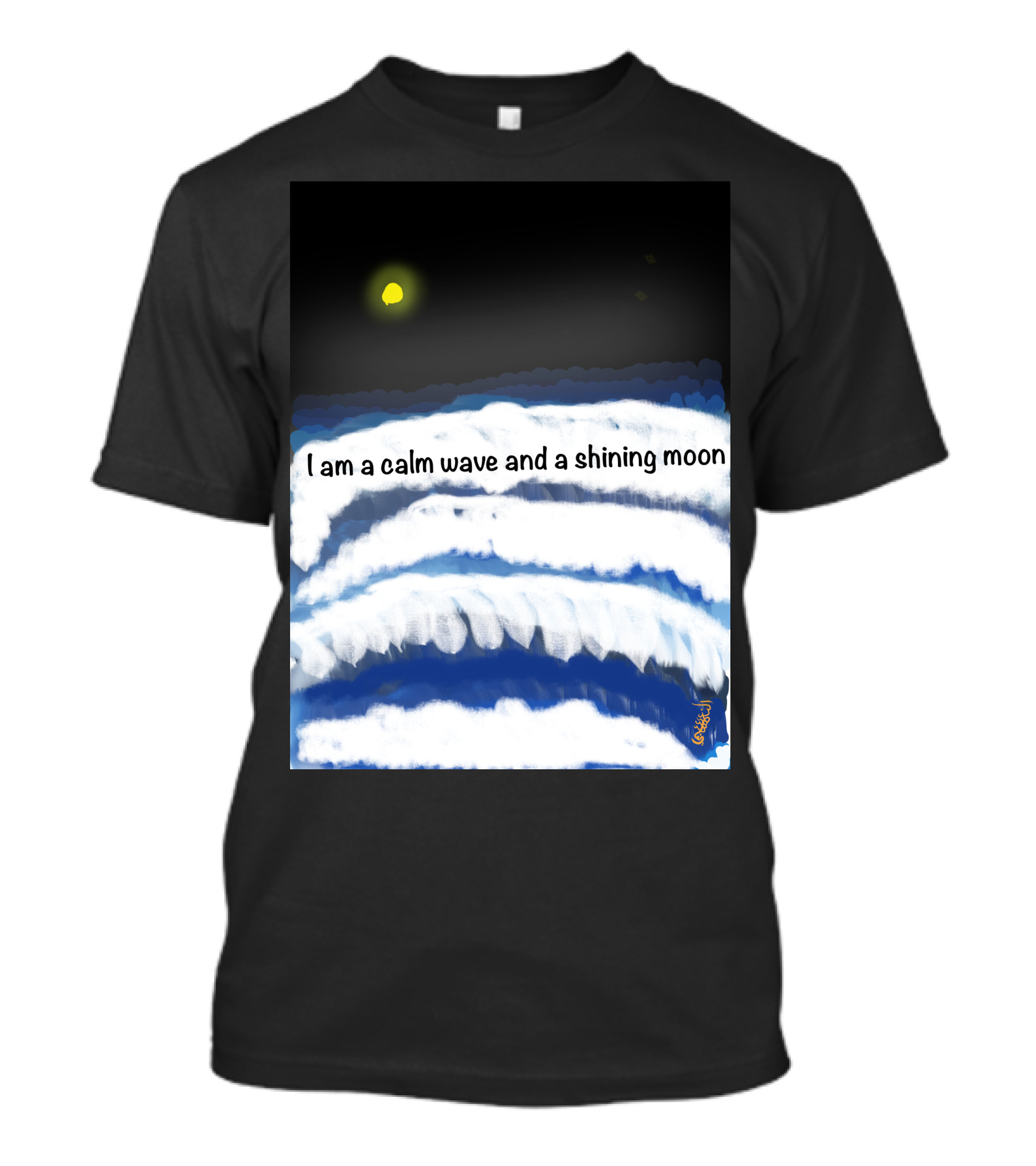 I Am A Calm Wave And A Shining Moon Under Night Sky T-Shirt