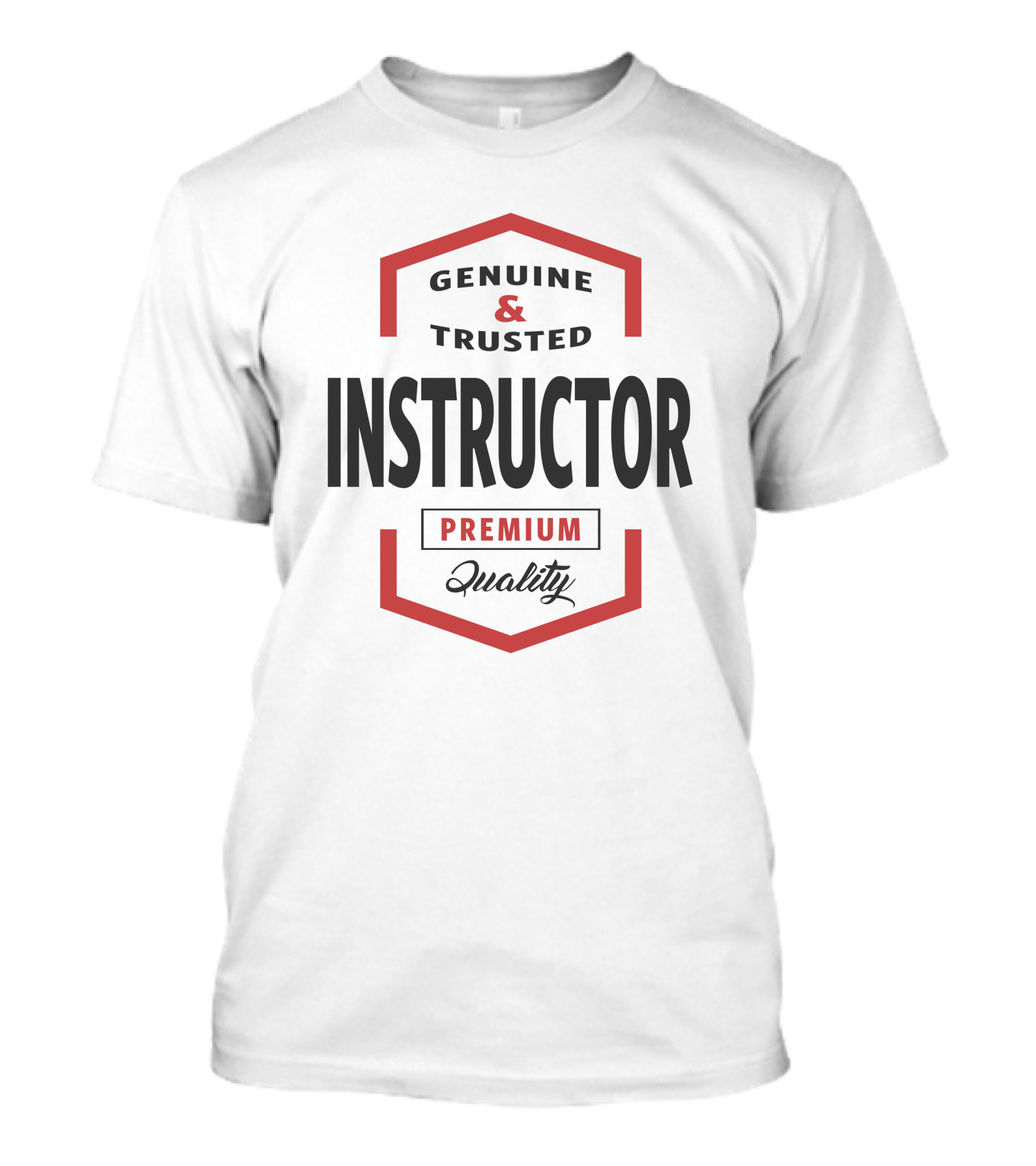 Genuine And Trusted Instructor Premium Quality T-Shirt