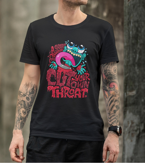 A Sharp Tongue Can Cut Your Own Throat Graphic With Cartoon Character And Dripping T-Shirt