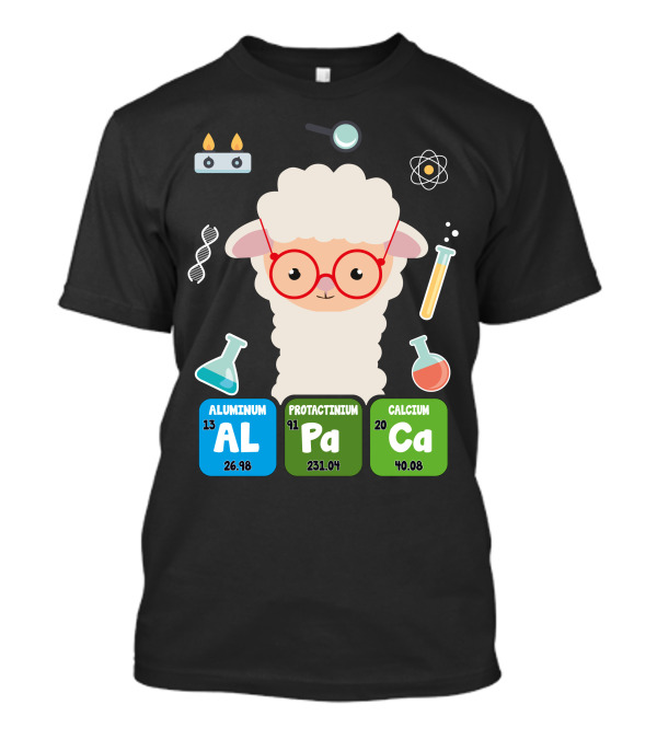 Aluminum Protactinium Calcium Science Alpaka Elements T-Shirt