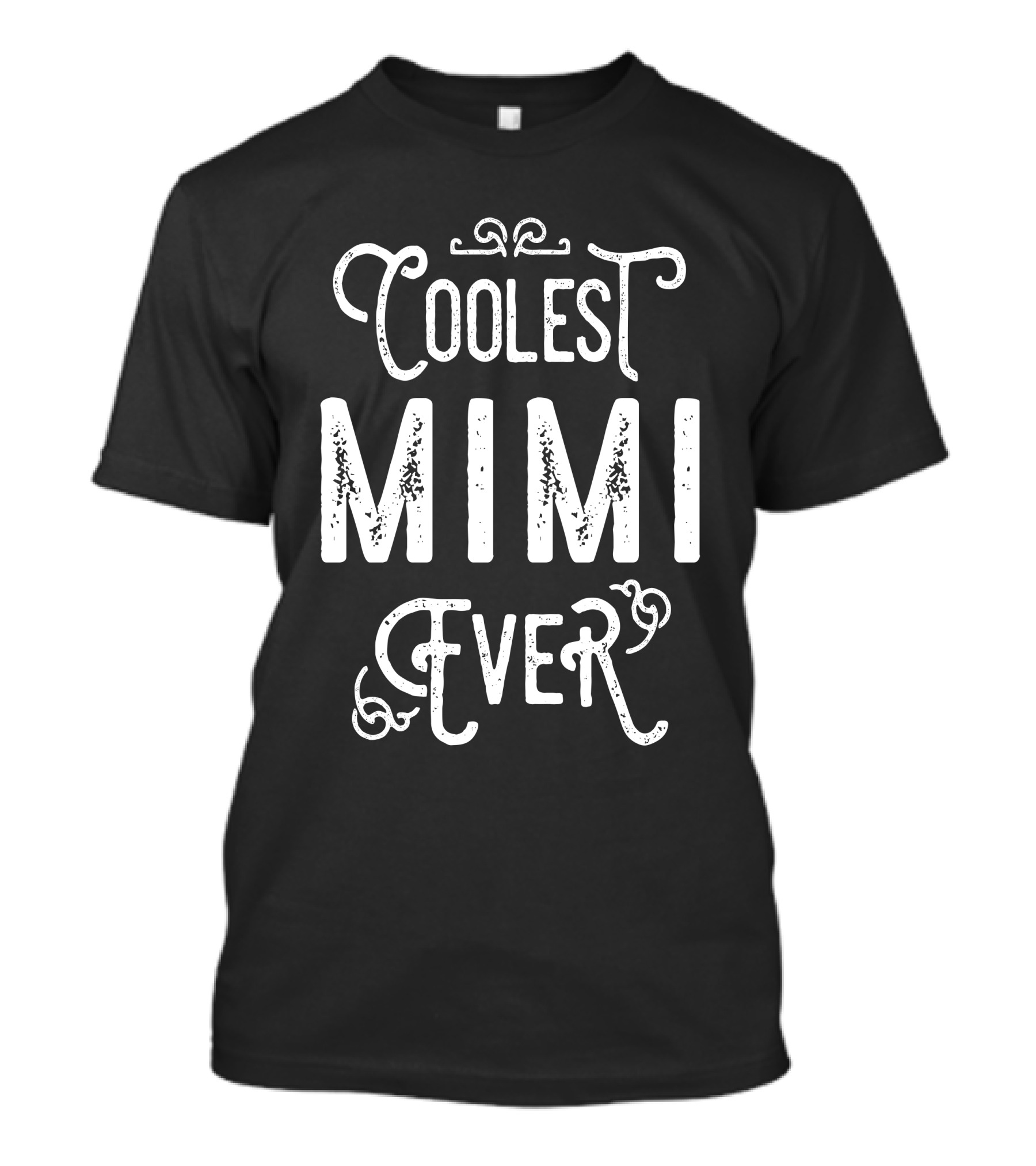 Coolest Mimi Ever T-Shirt