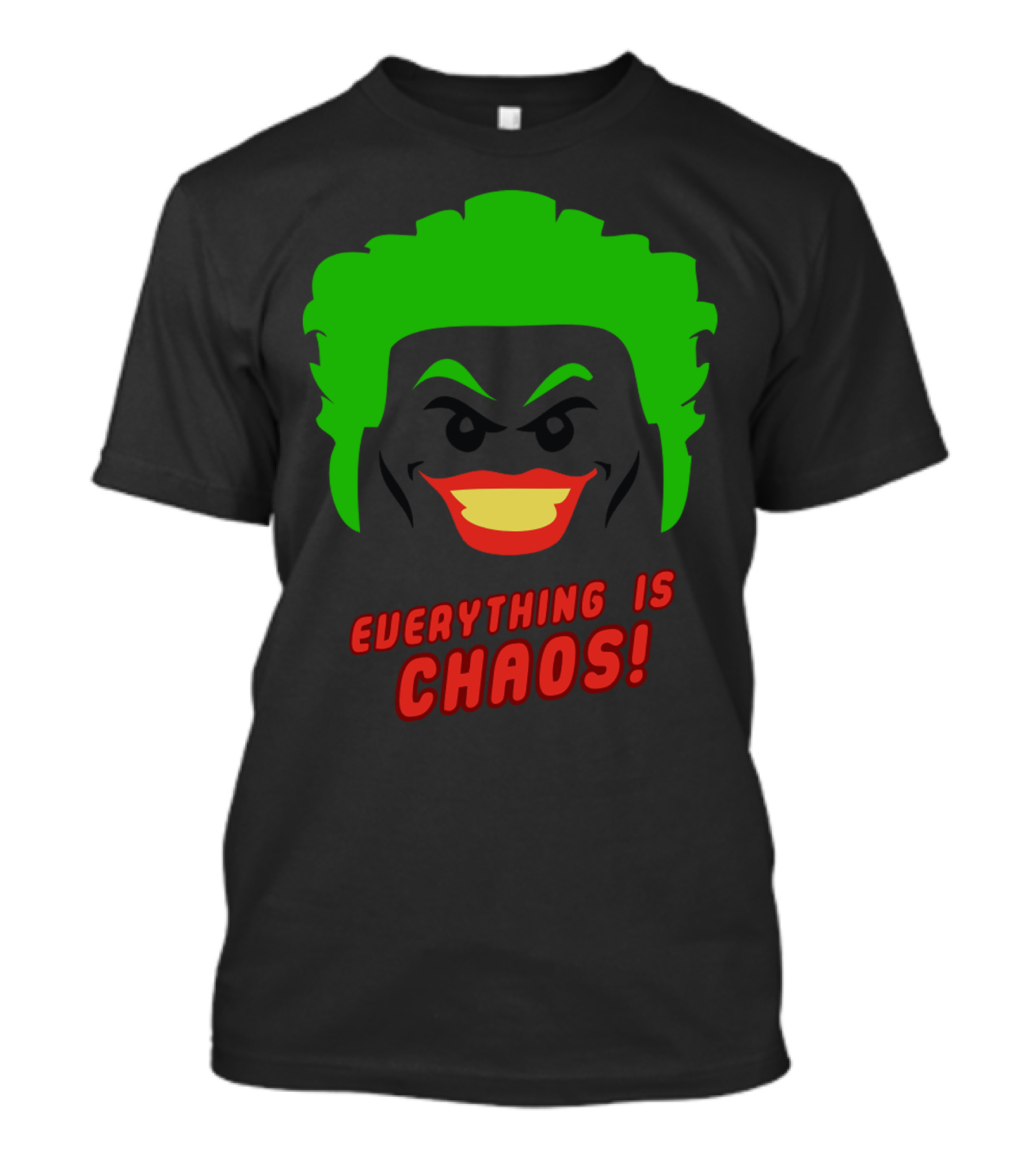 Everything Is Chaos Joker Inspired T-Shirt