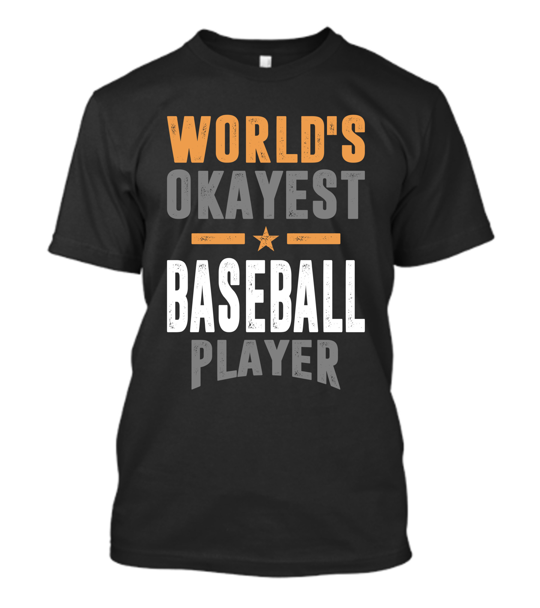 World's Okayest Baseball Player T-Shirt