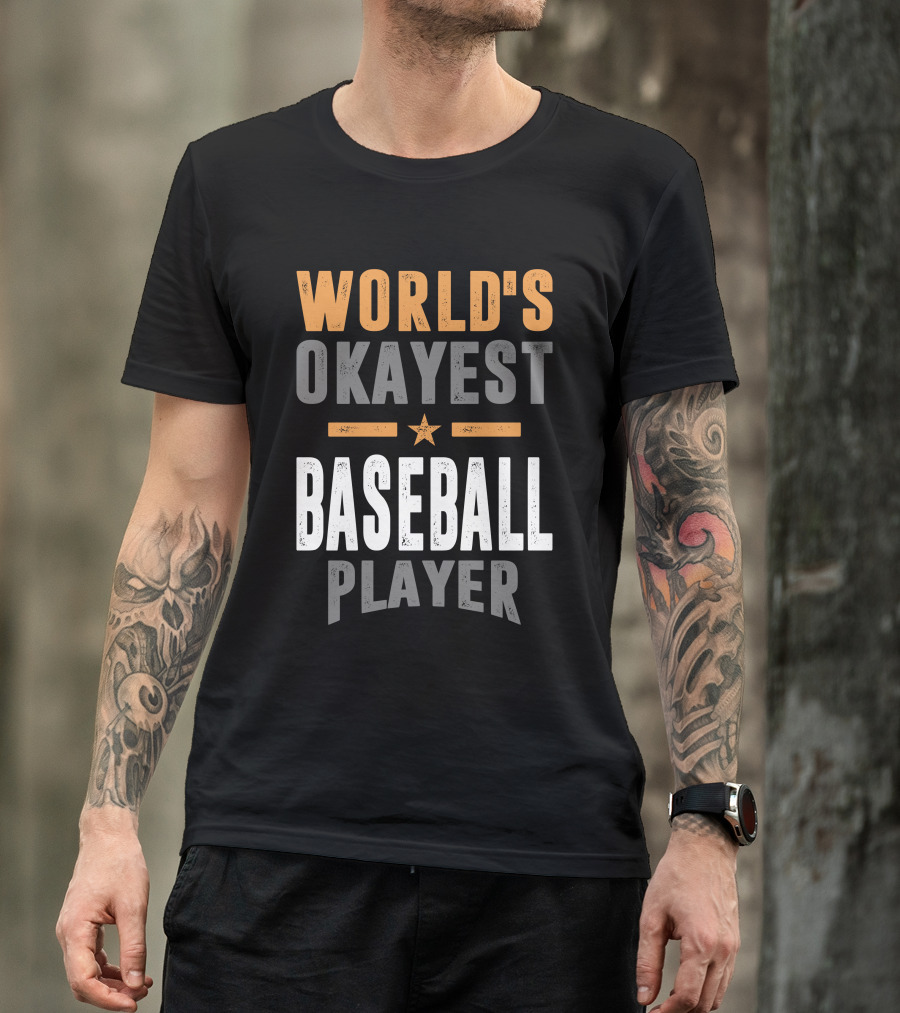 World's Okayest Baseball Player T-Shirt