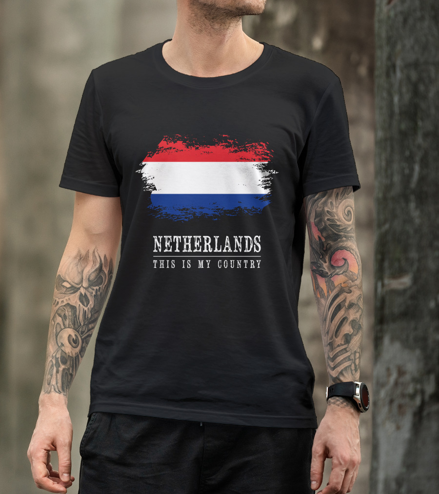 Netherlands This Is My Country Red White Blue Flag T-Shirt