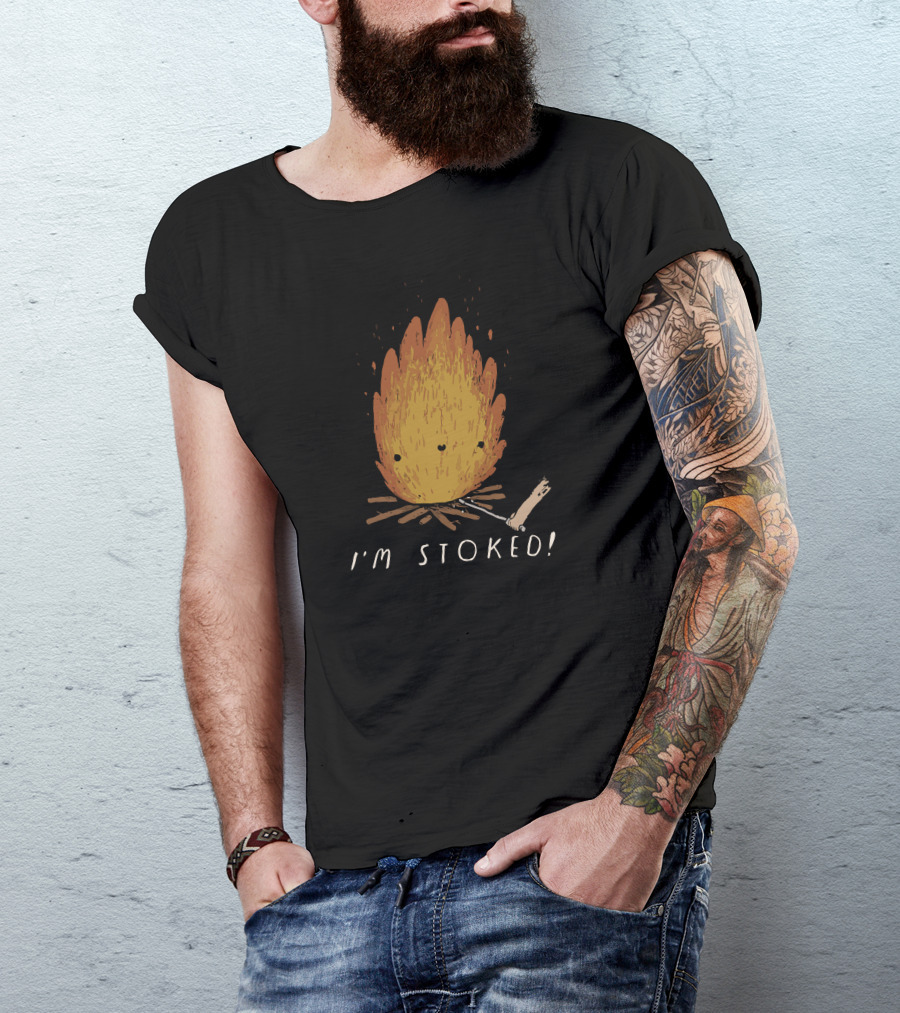 I'm Stoked Campfire Enthusiast T-Shirt