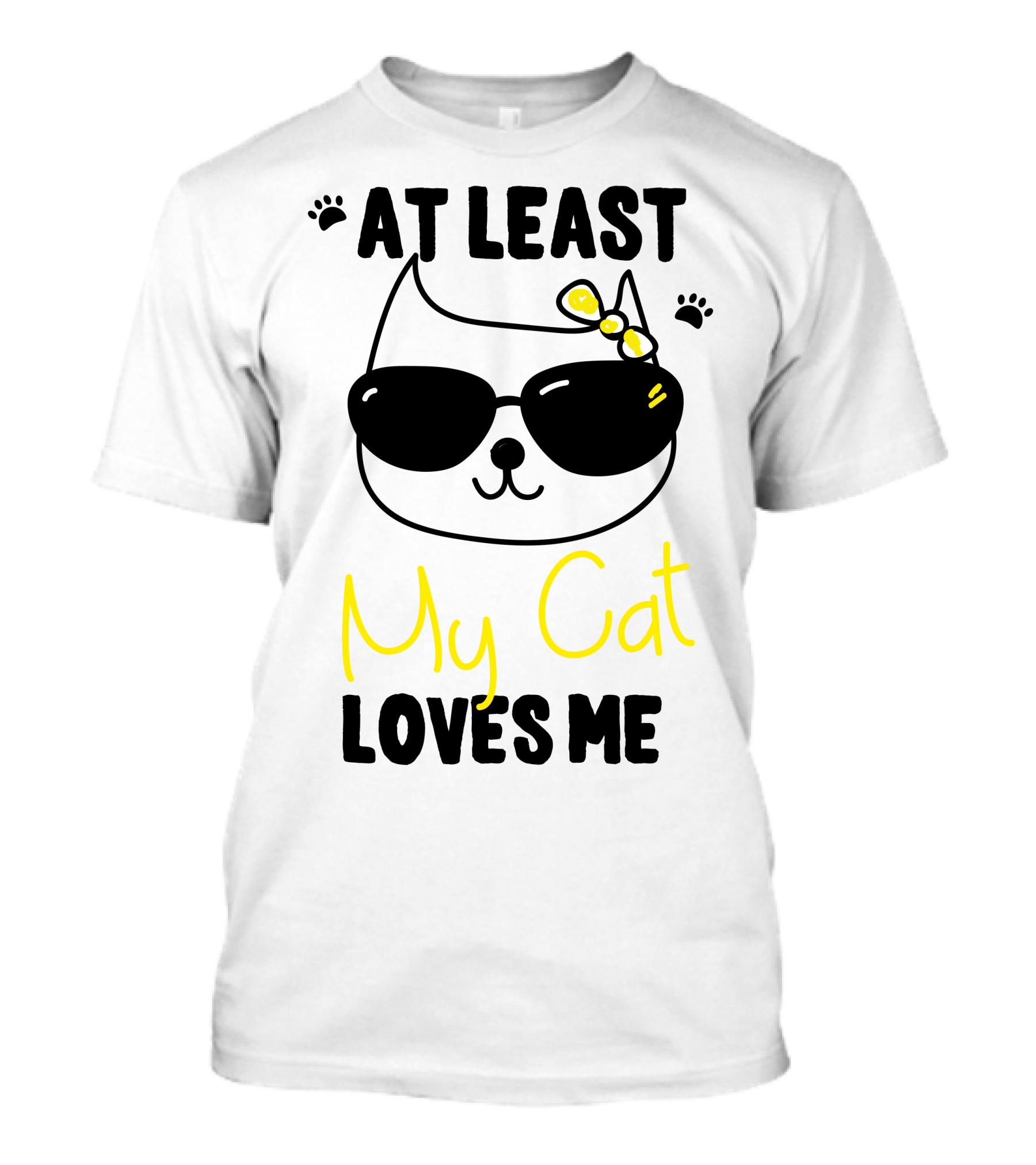 At Least My Cat Loves Me Cool Sunglasses Kitten Bow T-Shirt