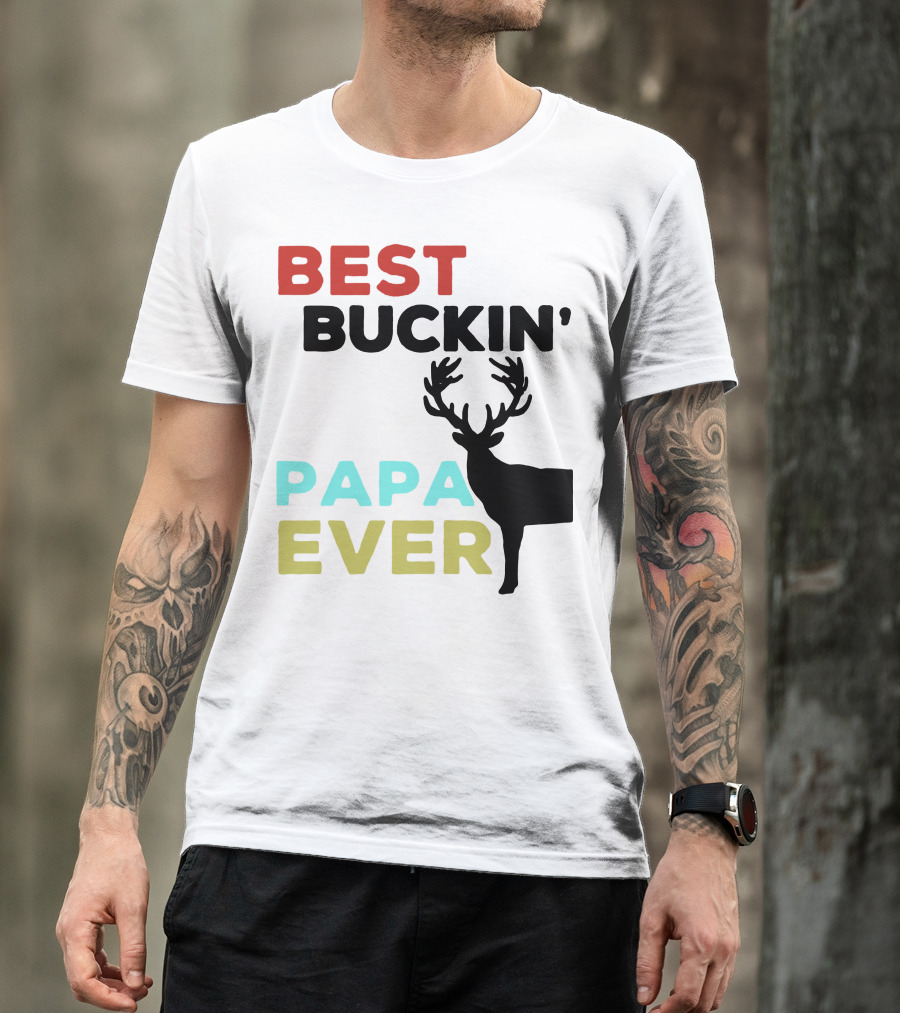 Best Buckin Papa Ever Deer T-Shirt