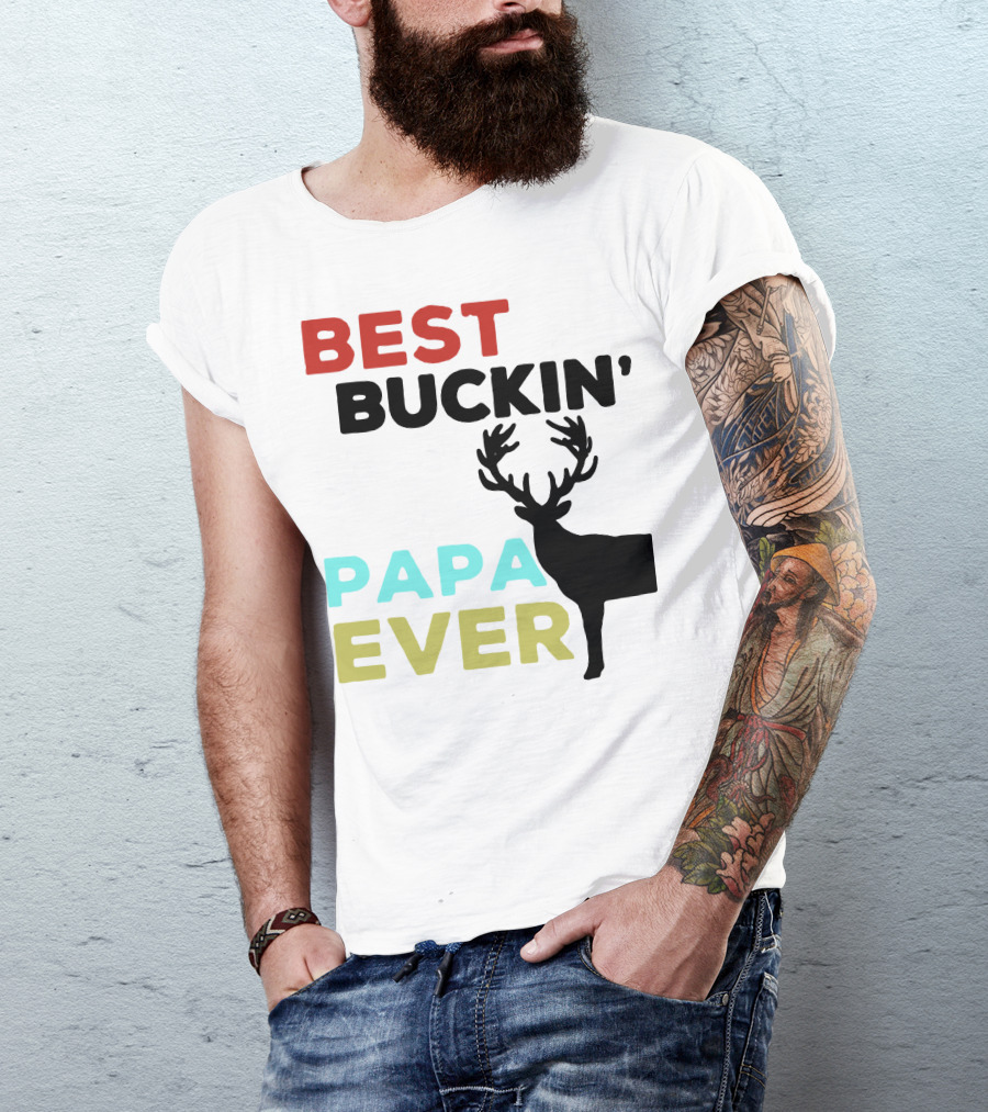Best Buckin Papa Ever Deer T-Shirt