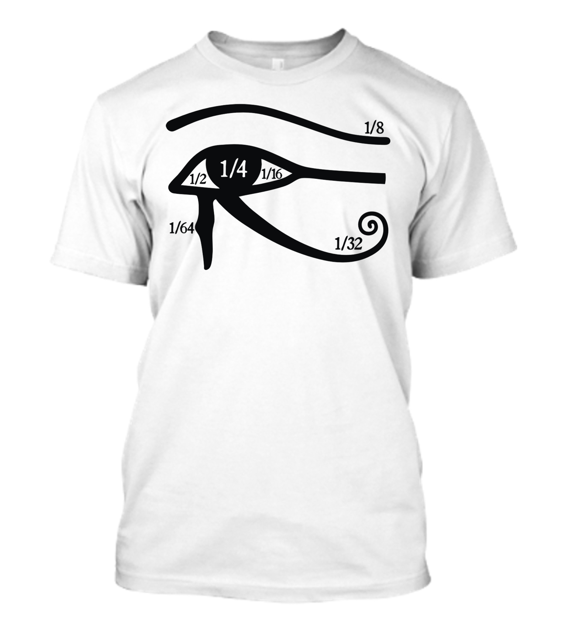 Eye Of Horus With Fractions 1/2 1/4 1/8 1/16 1/32 1/64 T-Shirt