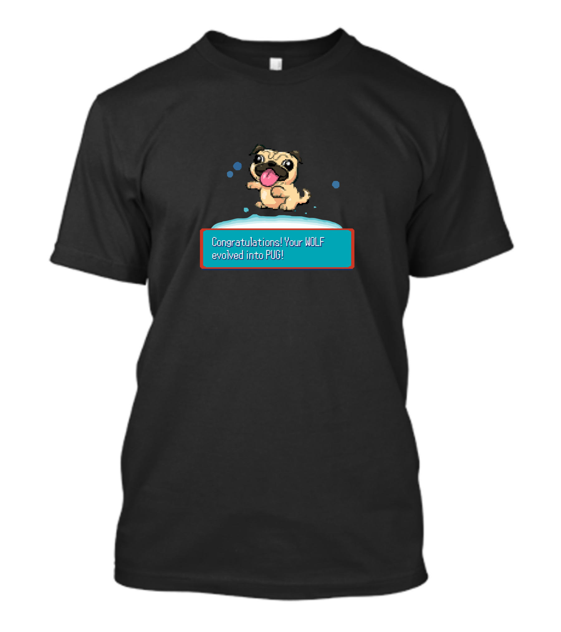 Congratulations Your Wolf Evolved Into Pug Pugemon T-Shirt