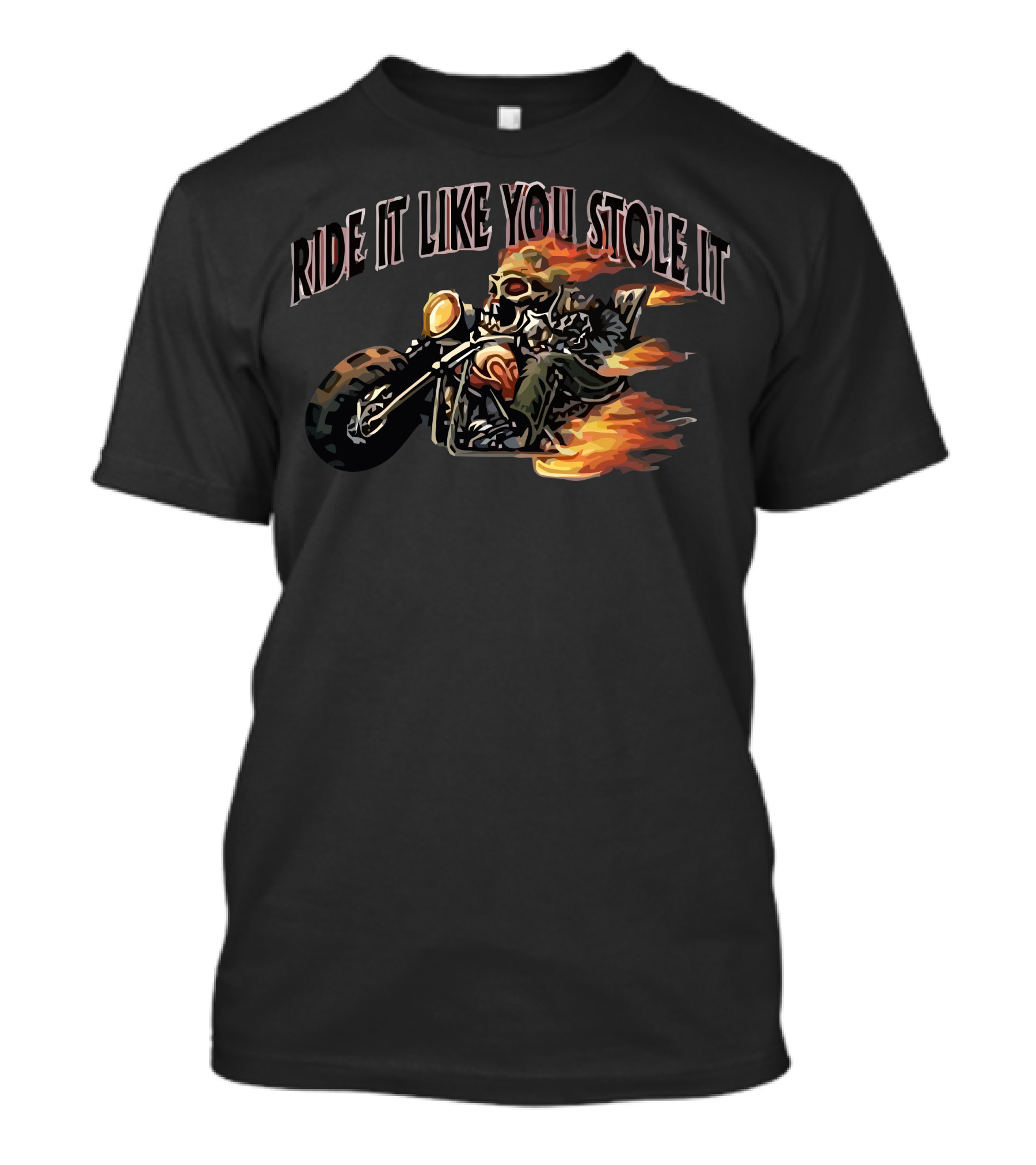 Ride It Like You Stole It Flaming Skull Motorcycle Ride T-Shirt