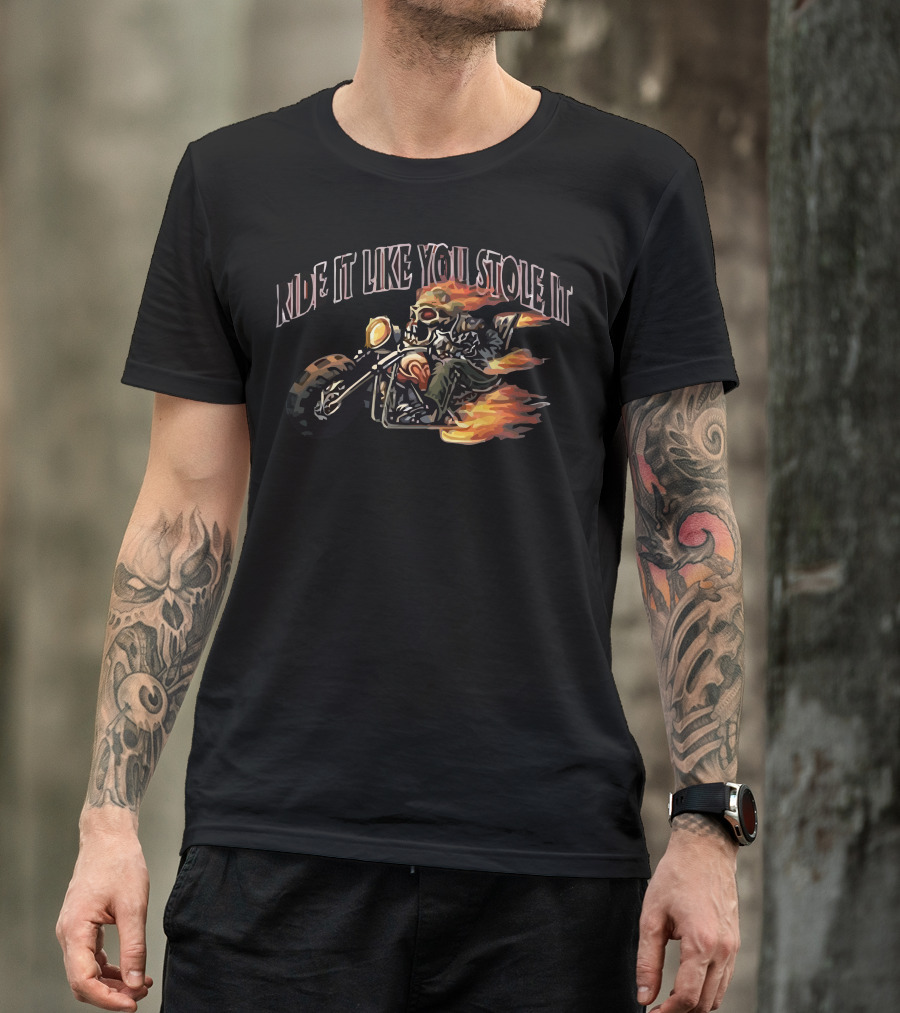 Ride It Like You Stole It Flaming Skull Motorcycle Ride T-Shirt
