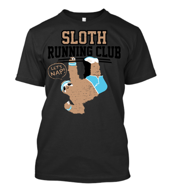 Sloth Running Club Let's Nap Hanging Sloth In Blue Sports Attire T-Shirt