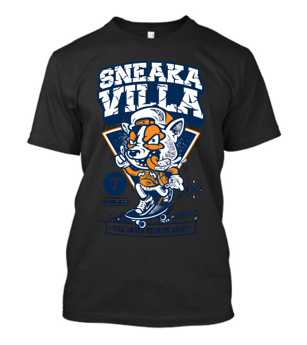Sneaka Villa 7Th Anniversary Till Death Tear Us Apart Skater Dog T-Shirt
