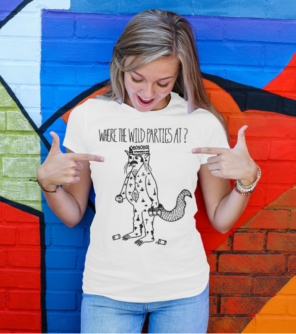 Where The Wild Parties At? Crowned Beast With Tail And Drink T-Shirt