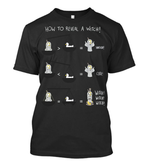 HOW TO REVEAL A WITCH INNOCENT COOL WITCH WITCH WITCH T-Shirt