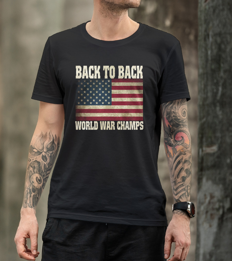 Back To Back World War Champs Amerika Flag T-Shirt