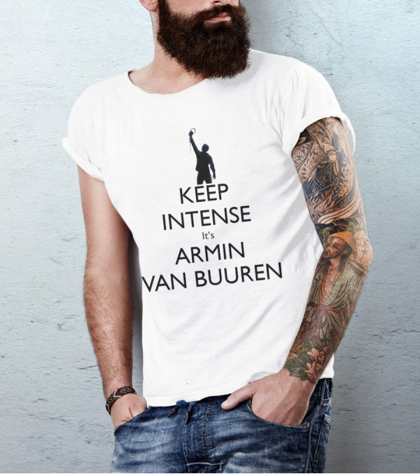 KEEP INTENSE It's ARMIN VAN BUUREN T-Shirt