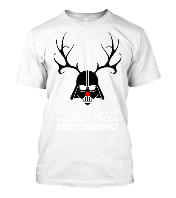 I Find Your Lack Of Holiday Cheer Disturbing Darth Reindeer T-Shirt