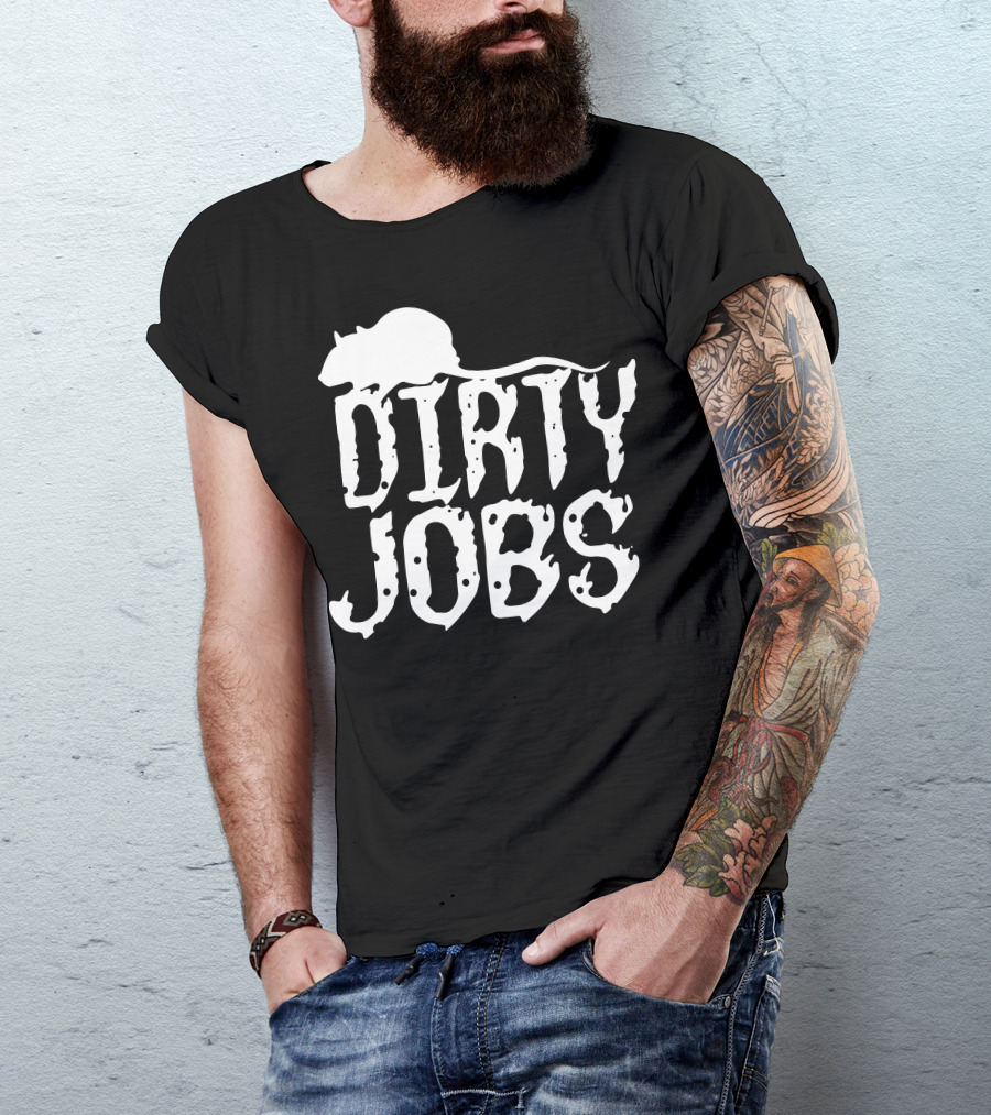 Dirty Jobs Rat Silhouette Text Decor With Grunge Font T-Shirt