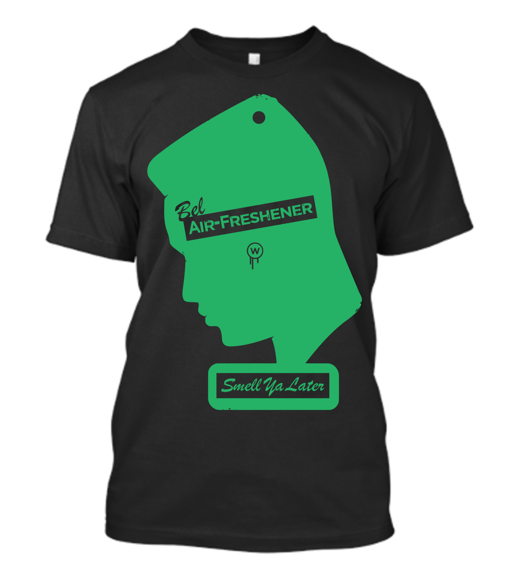 Bel Air-Freshener Smell Ya Later T-Shirt
