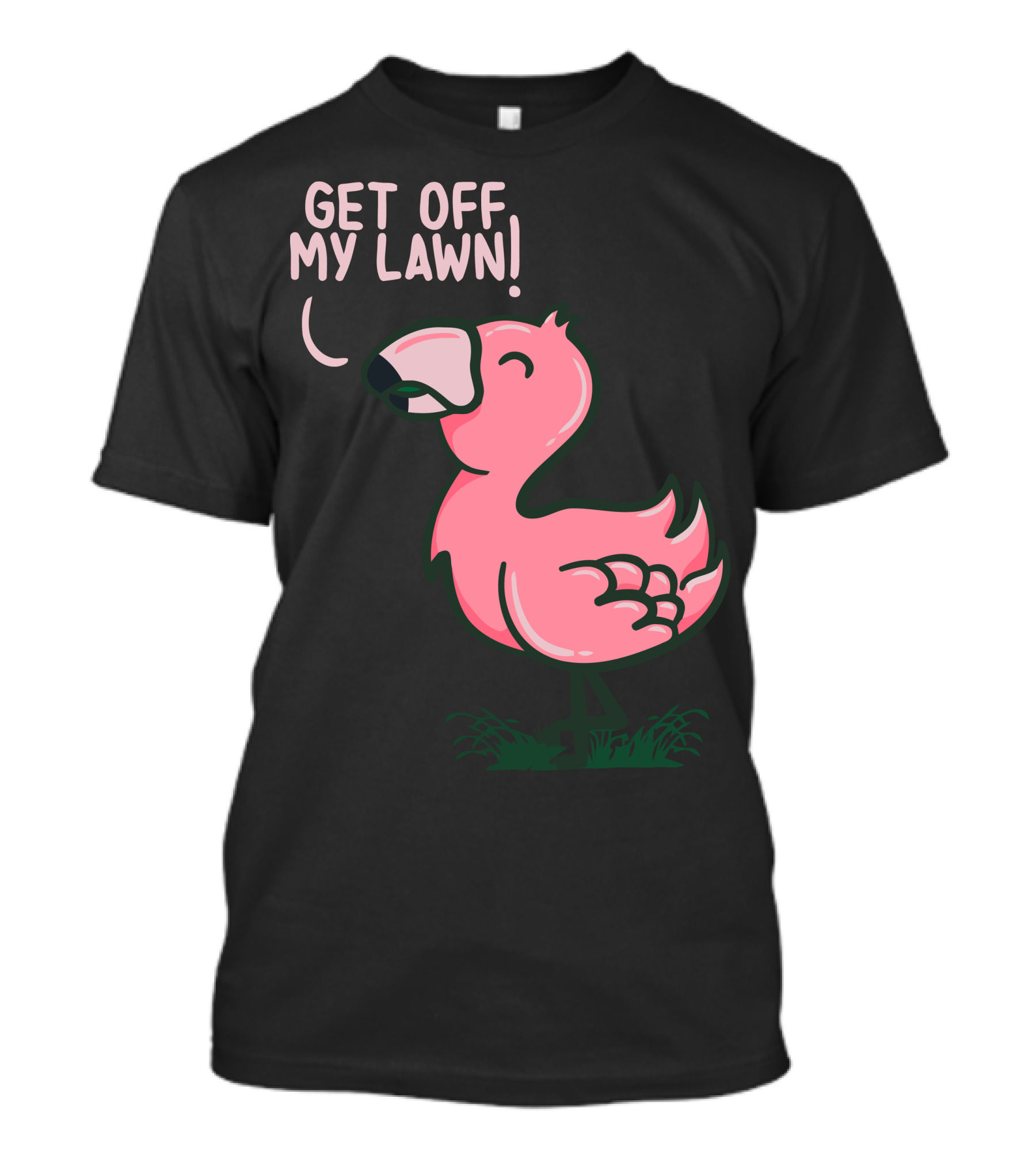 Get Off My Lawn Flamingo T-Shirt