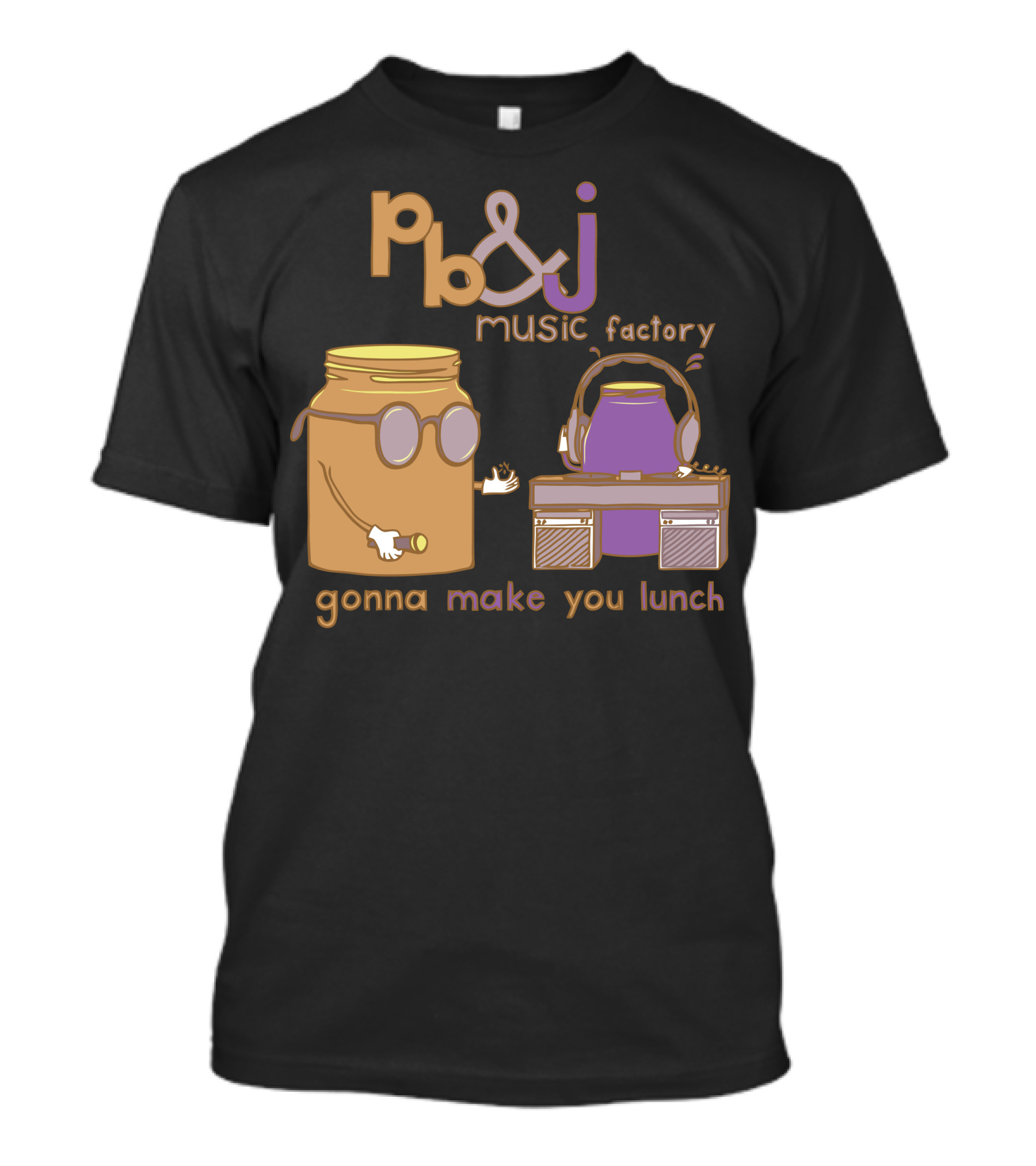 Pb&J Music Factory Gonna Make You Lunch T-Shirt