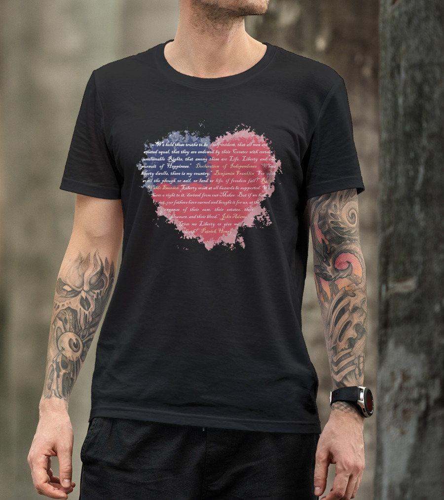Heart Of Liberty Life Liberty Pursuit Of Happiness Give Me Liberty Or Give Me Death T-Shirt