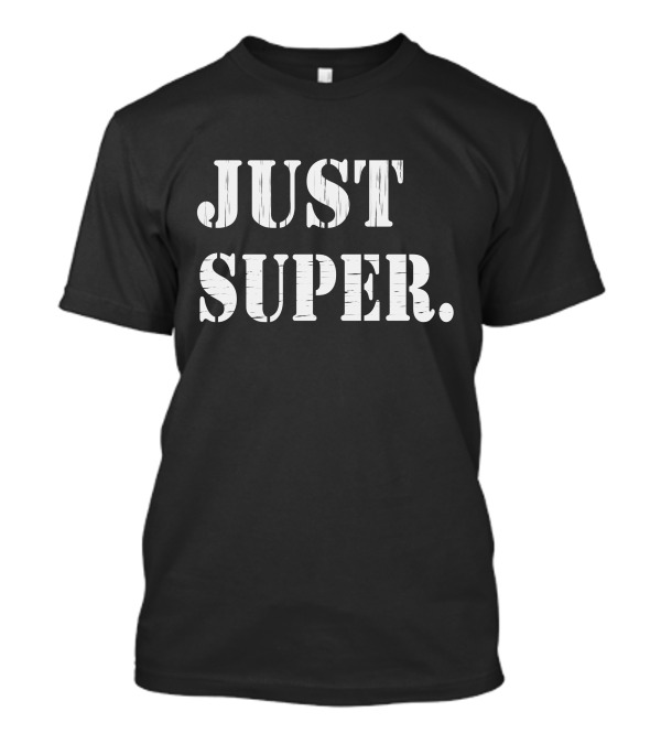 JUST SUPER T-Shirt
