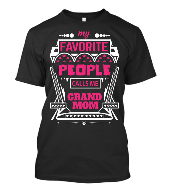 My Favorite People Calls Me Grandmom T-Shirt