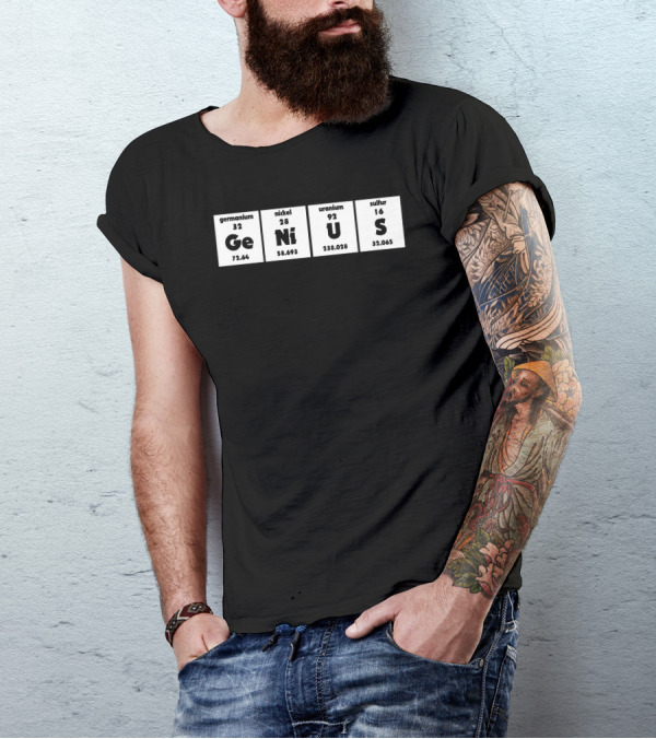 Genius Germanium Nickel Uranium Sulfur Periodic Elements Chemistry T-Shirt