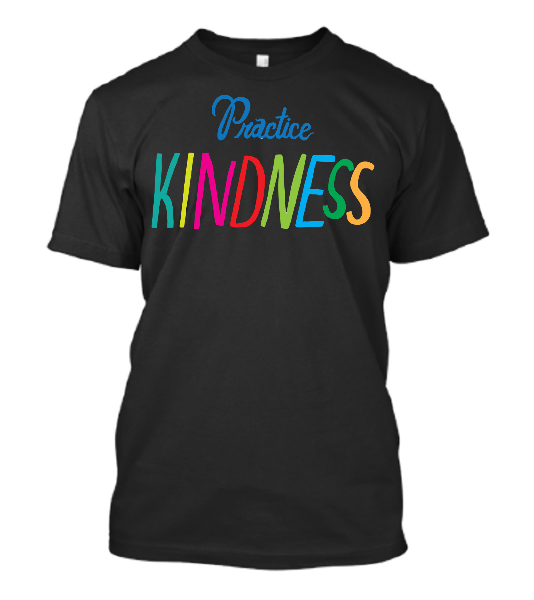 Practice Kindness T-Shirt