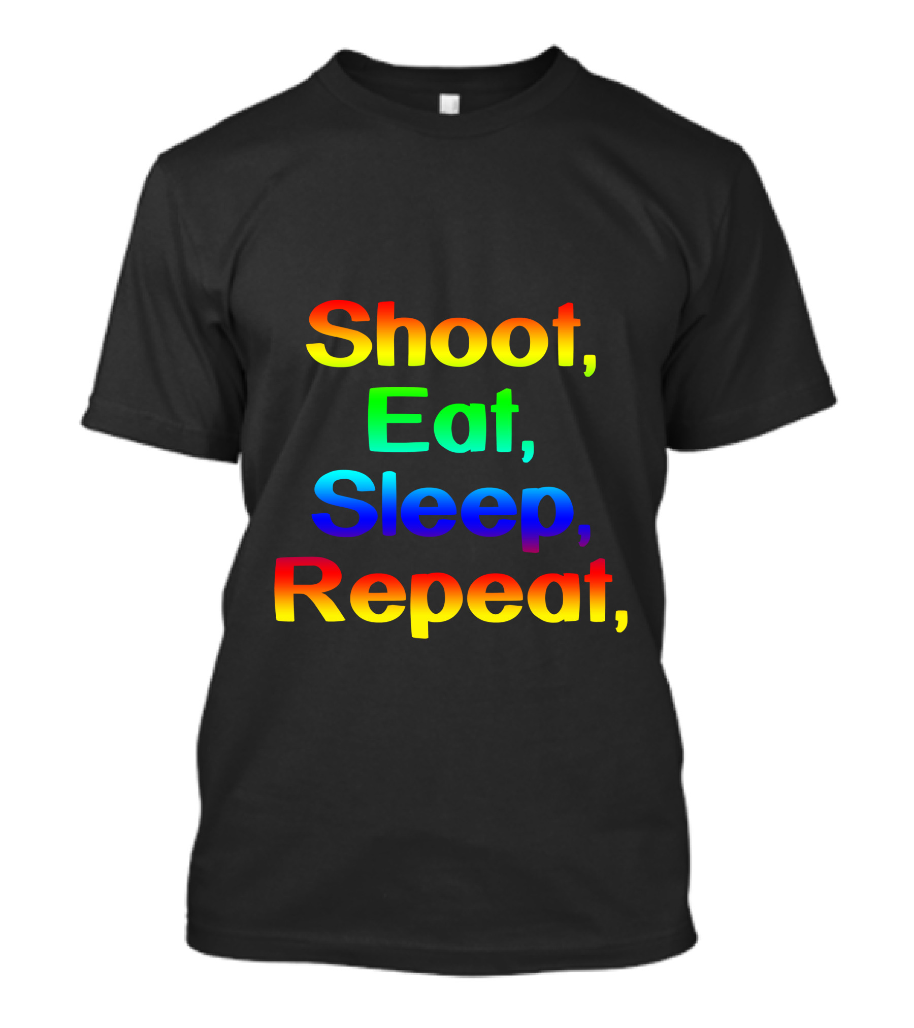Shoot Eat Sleep Repeat Gun T-Shirt