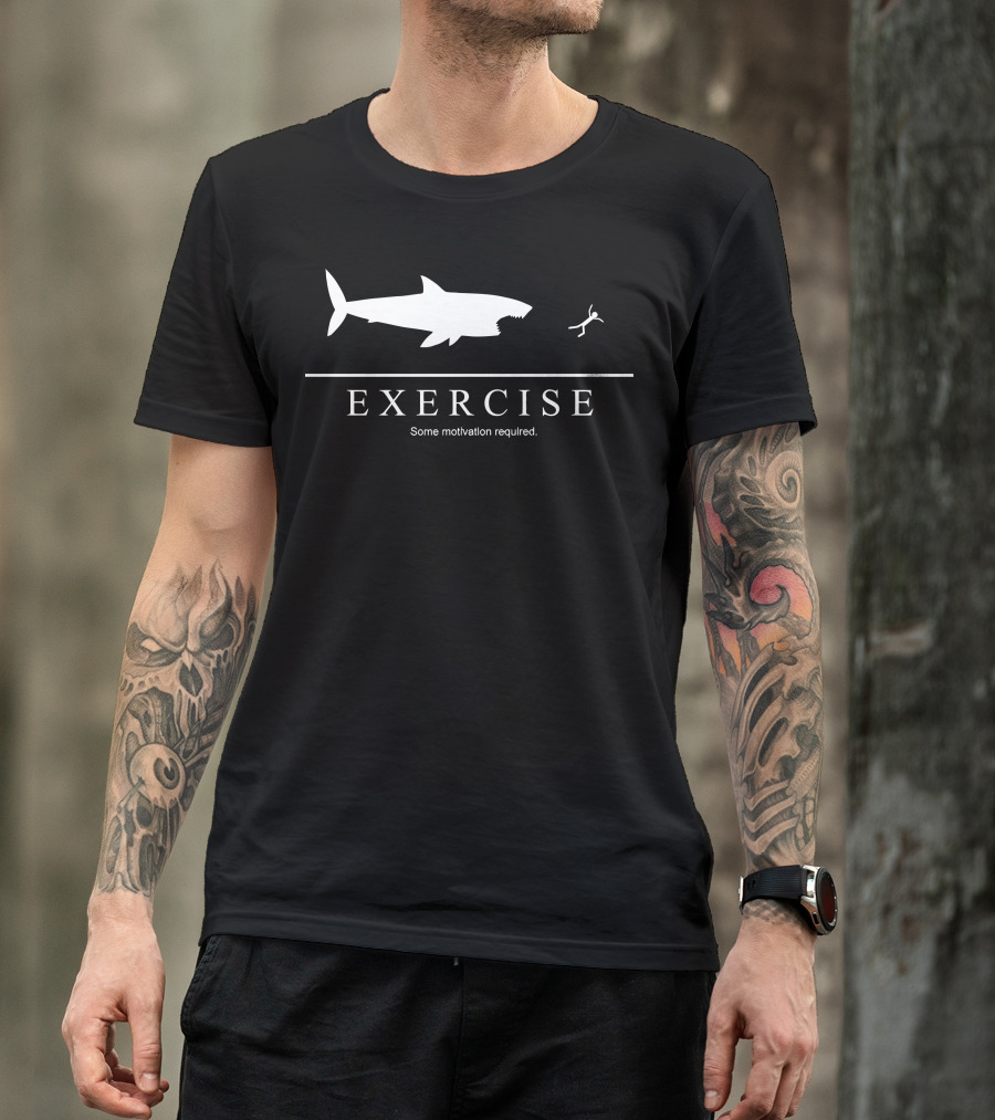 EXERCISE Some Motivation Required Shark Chase T-Shirt