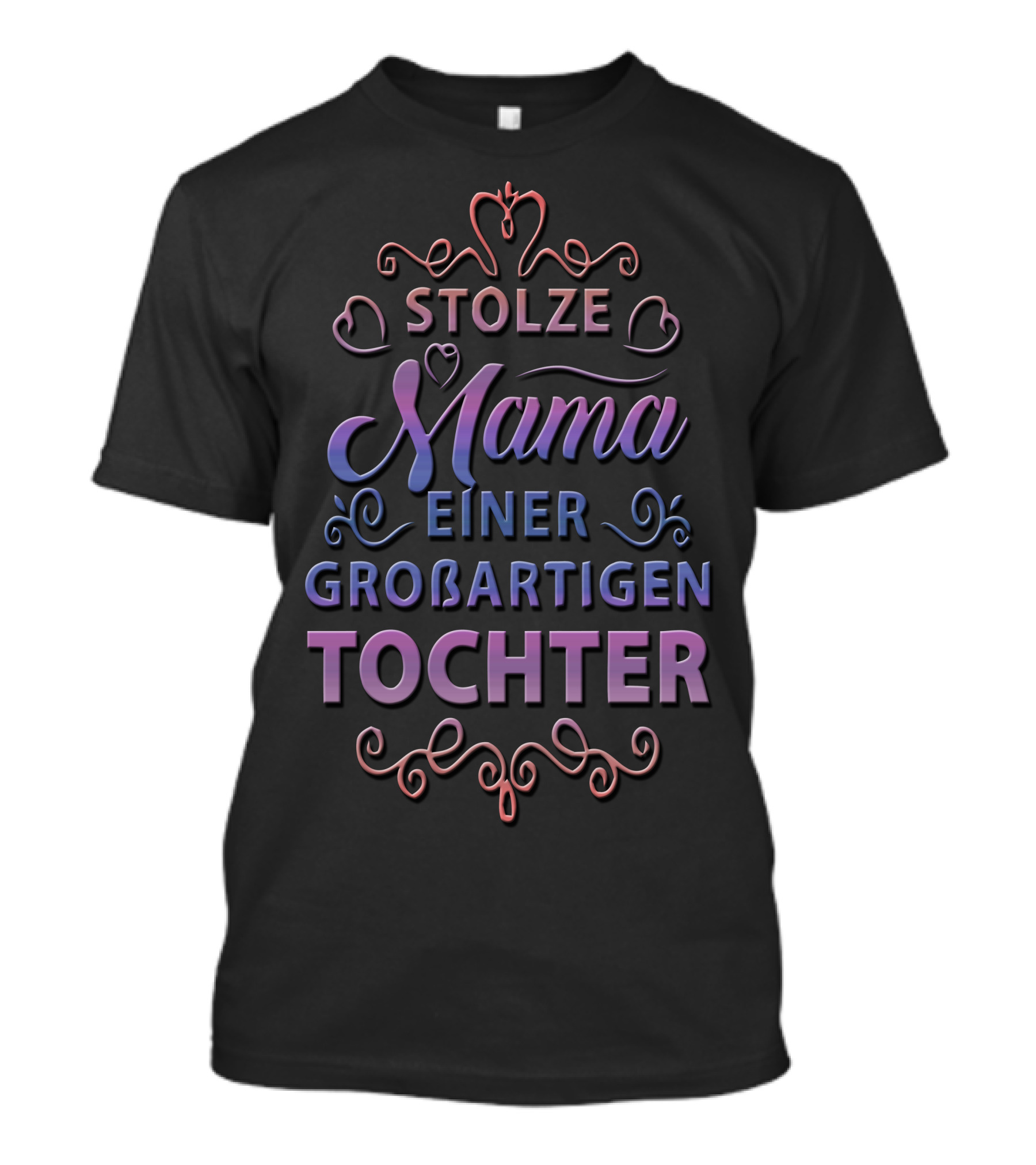 Stolze Mama Einer Grossartigen Tochter Herzen Verzierungen T-Shirt