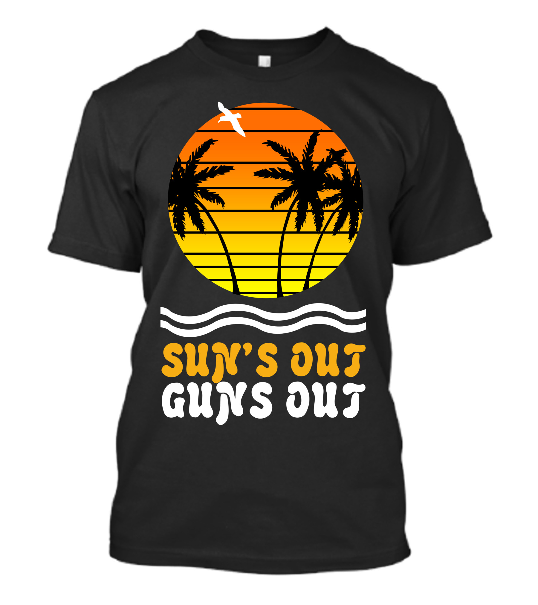 Sun's Out Guns Out Palm Trees And Sunset T-Shirt