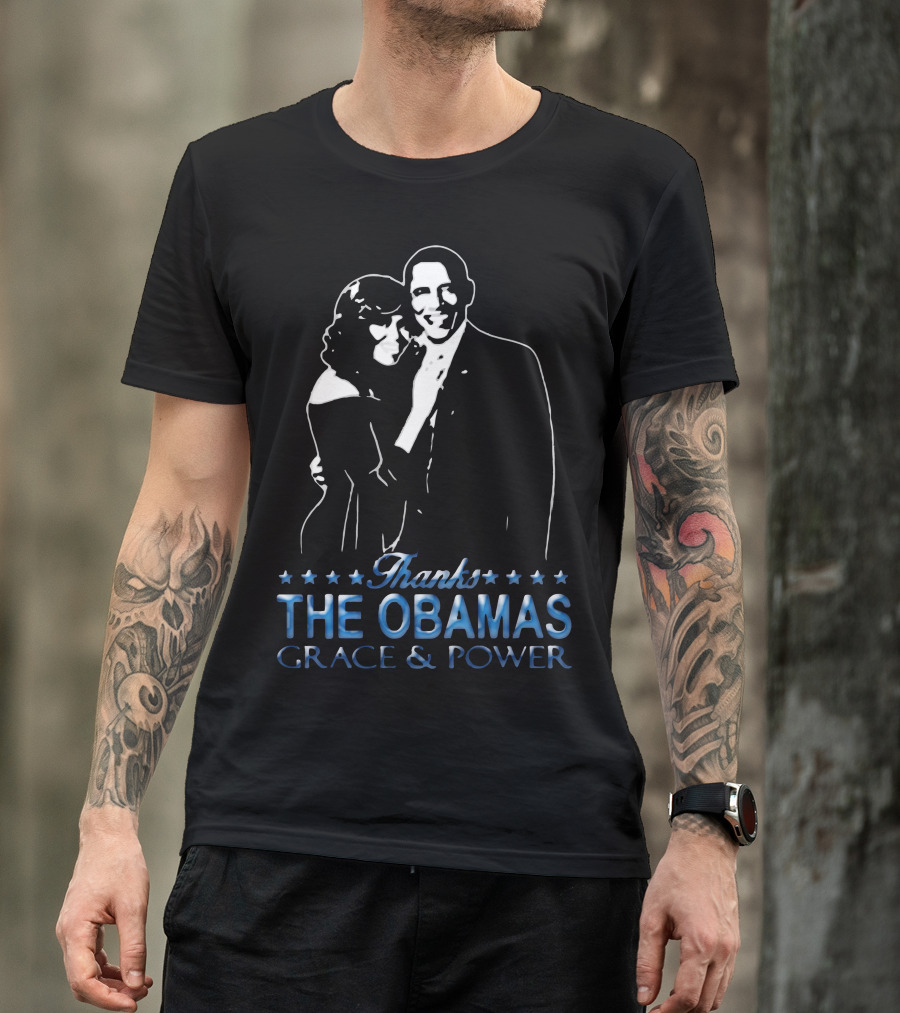 Thanks The Obamas Grace And Power T-Shirt