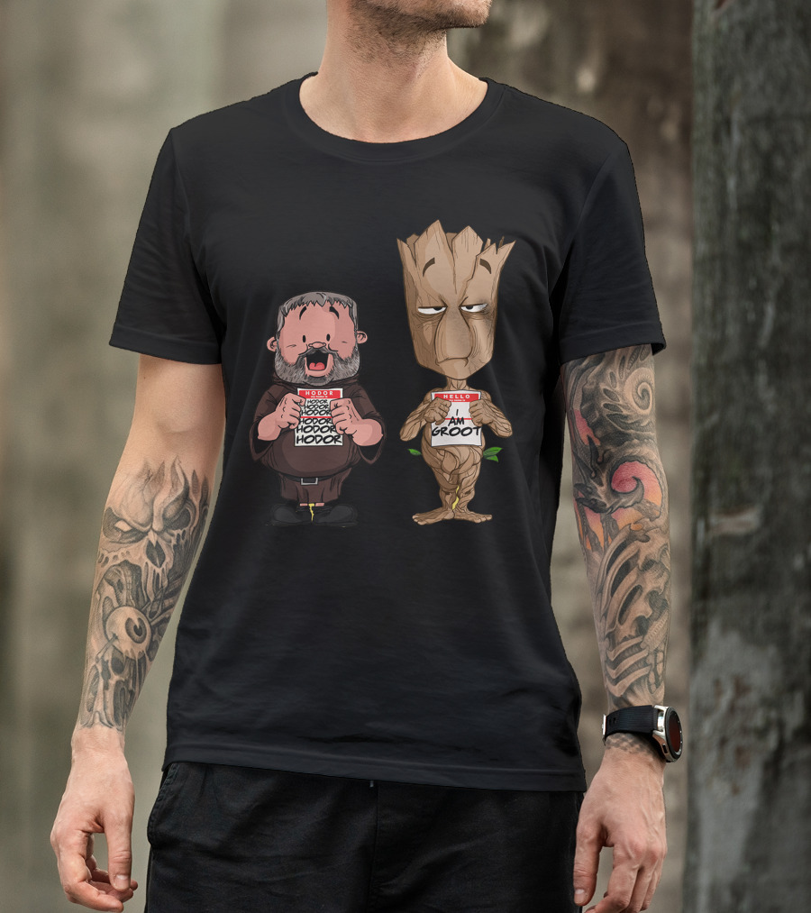 Hodor Hodor Hodor I Am Groot Hello Badge Crossover T-Shirt