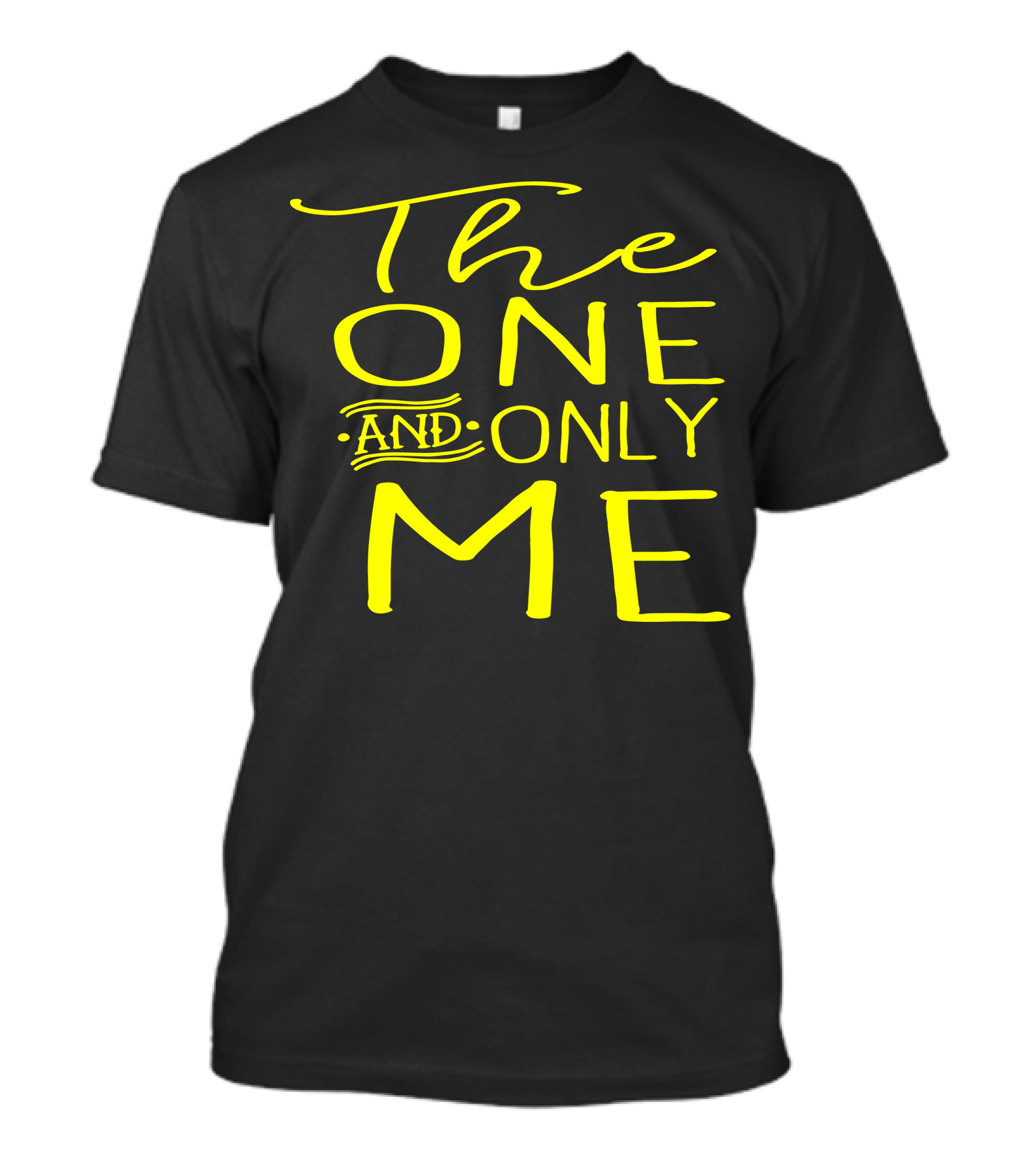 The One And Only Me T-Shirt