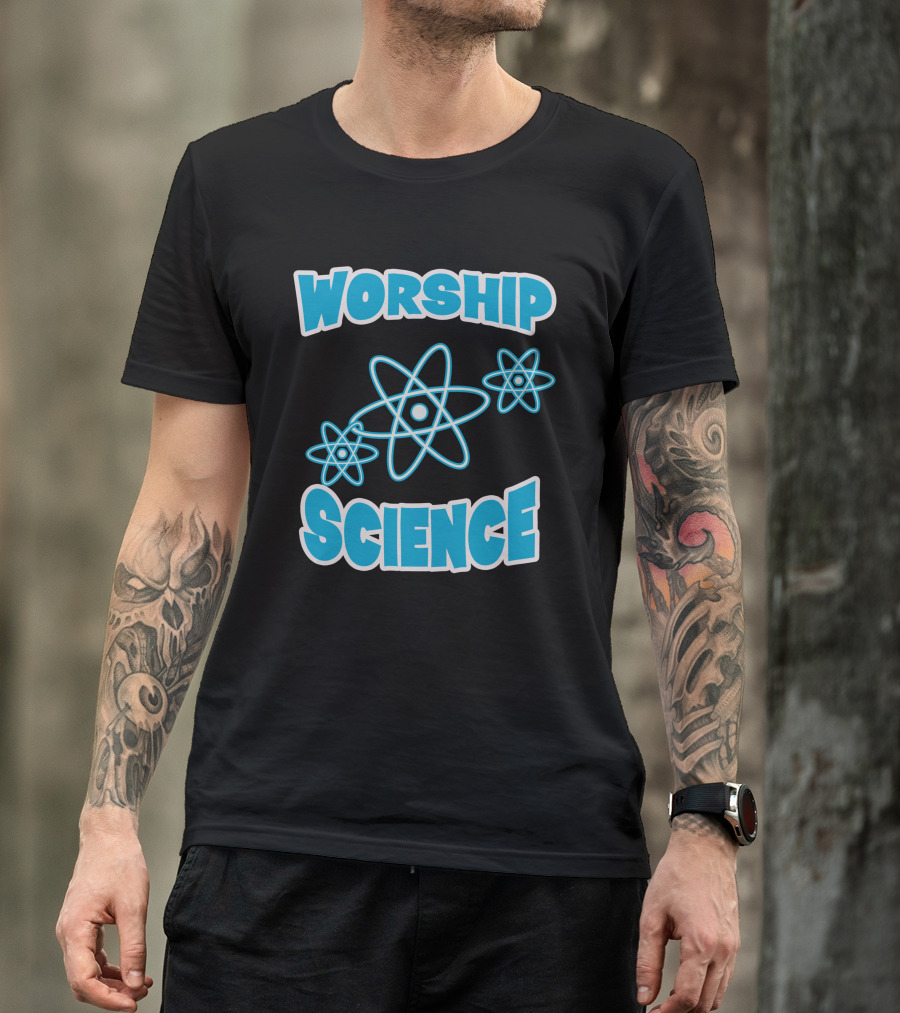 Worship Science Atheist Anti Religion Atomic Symbols T-Shirt